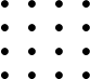 \[ \begin{matrix} \bullet&\bullet&\bullet&\bullet\\ \bullet&\bullet&\bullet&\bullet\\ \bullet&\bullet&\bullet&\bullet\\ \bullet&\bullet&\bullet&\bullet \end{matrix} \]