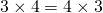 3\times4=4\times3