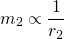 \[ m_{2} \propto \frac{1}{r_{2}} \]